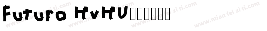 Futura HvHU字体转换